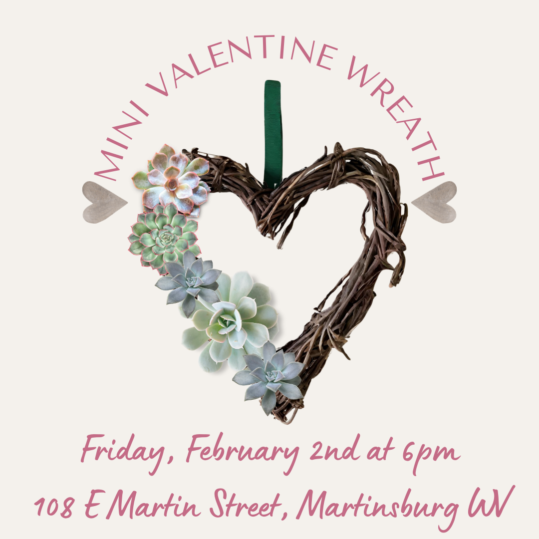 Mini Valentine Wreath workshop 2 2 24 at 6pm Wandering Roots