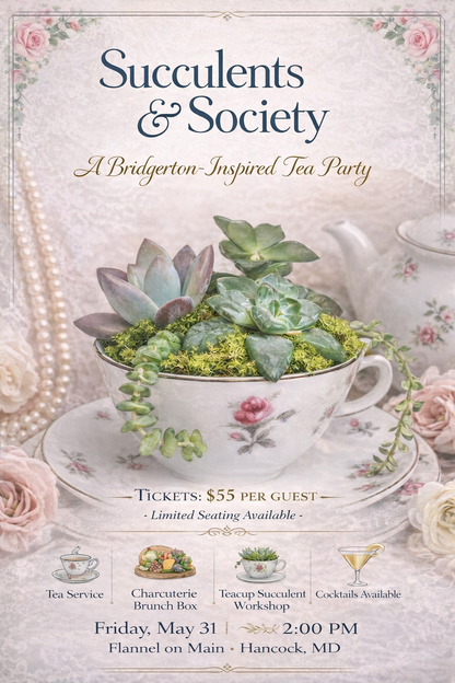 Succulents & Society: A Bridgerton inspired tea Party 5/31/26